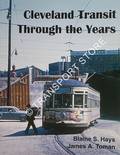 Cleveland Transit Through the Years by HAYS, Blaine S. & TOMAN, James