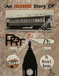 An Inside Story of PRT & PTC 1930 - 1957 by BORGNIS, Mervin E.