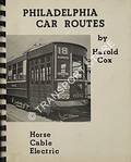 Philadelphia Car Routes - Horse, Cable, Electric by COX, Harold