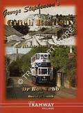 George Stephenson's Crich Railway - An Illustrated History by TEBB, Bob & SMITH, David H