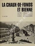 La Chaux-de-Fonds et Bienne en Tram by JACOBI, Sébastien