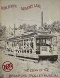 Book cover of Ride Down Memory Lane - The story of the Branford Trolley Museum / The story of the Shoreline Trolley Museum by The Blanford Electric Railway Association