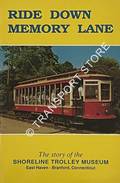 Book cover of Ride Down Memory Lane - The story of the Branford Trolley Museum / The story of the Shoreline Trolley Museum by The Blanford Electric Railway Association