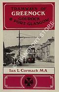Tramways of Greenock, Gourock & Port Glasgow by CORMACK, Ian L.