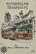 Rutherglen Tramways by CORMACK, Ian L.