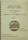 Book cover of What Colour was that Tram - The Liveries of the Tramways of the British Isles by VOICE, David
