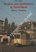 Straßen- und Stadtbahnen in Deutschland - Westfalen ohne Ruhrgebiet by HÖLTGE, Dieter