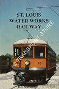St. Louis Water Works Railway by CORDES, Bill