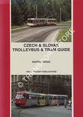 Czech & Slovak Trolleybus & Tram Guide by HARÁK, Martin