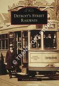 Detroit's Street Railways by SCHRAMM, Kenneth