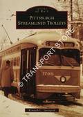 Pittsburgh Streamlined Trolleys by SPRINGIRTH, Kenneth C.