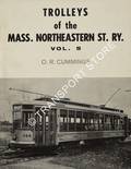 Trolleys of the Massachusetts Northeastern Street Railway by CUMMINGS, O. R.