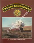 Book cover of The LMS Remembered  by WHITELEY, J.S. & MORRISON, G.W. 