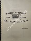 Third Avenue Railway System - Roster of Equipment 1853 - 1953 by SEYFRIED, Vincent