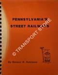 Pennsylvania's Street Railways by ROHRBECK, Benson W.