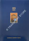 105 Godina - Zagrebacki elektricni tramvaj by SOBOTA, Vlado (ed.)