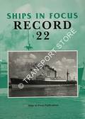 Ships in Focus Record 22 by CLARKSON, John & FENTON, Roy (eds.)