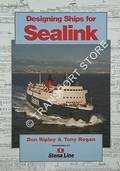 Designing Ships for Sealink by RIPLEY, Don & ROGAN, Tony