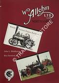British Traction Engine Builders - William Allchin, Globe Works, Northampton by MIDDLEMISS, John L. & SAWFORD, Eric
