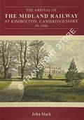The Arrival of the Midland Railway at Kimbolton, Cambridgeshire in 1866 by SLACK, John