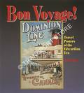 Bon Voyage! - Travel Posters of the Edwardian Era by WIGG, Julia