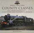 Great Western County Classes - The Churchward 4-4-0s, 4-4-2 Tanks and Hawksworth 4-6-0s by MAIDMENT, David