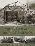 The Snailbeach District Railways by CUCKSON, Andy