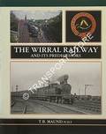 The Wirral Railway and its Predecessors by MAUND, T.B.