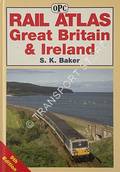 Book cover of Rail Atlas of Britain / Rail Atlas of Great Britain and Ireland by BAKER, S.K. 