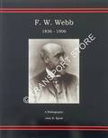 F. W. Webb 1836 - 1906 by SPINK, John E.