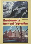 Eisenbahnen in West- und Ostpreußen by BUFE, Siegfried