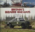 Britain's Bizarre Railways by JONES, Robin