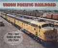 Union Pacific Railroad - Passenger Trains of the City Fleet by KELLY, John