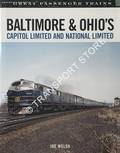 Baltimore & Ohio's Capitol Limited and National Limited by WELSH, Joe