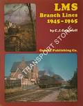 Book cover of LMS Branch Lines 1945 - 1965 by GAMMELL, C.J. 