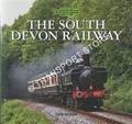 Railway Moods: The South Devon Railway by BISHOP, Don