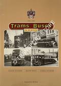 Trams and Buses in Burton 1903 - 1985 by STANIER, David; WEST, Keith & STANIER, Linda