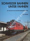 Schweizer Bahnen unter Fahnen - Neuausgabe der durch Bilder erweiterten 