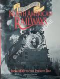 Illustrated History of North American Railways from 1830 to the present day by TAYLER, Arthur