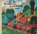 Book cover of Als die Eisenbahn noch König war - Eisenbahnen im Verkehrshaus der Schweiz by TRÜB, Walter