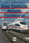 Kleine Typenkunde deutscher Triebfahrzeuge by HOLZBORN, Klaus D.