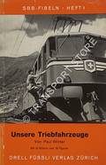 Unsere Triebfahrzeuge by WINTER, Paul