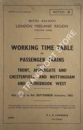 Working Time Table of Passenger Trains - Section G - Trent, Ambergate and Chesterfield, and Nottingham and Shirebrook West, 18th June to 9th September 1962 by British Railways London Midland Region (Midland Lines)
