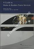 A Guide to Wales & Borders Trains Services [Timetable] - Winter Train Times, 30 September 2001 to 1 June 2002 by Wales & Borders Trains
