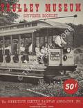 Trolley Museum Souvenir Booklet by The Connecticut Electric Railway Association