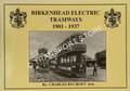 Birkenhead Electric Tramways 1901 - 1937 by RYCROFT, Charles