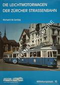 Die Leichtmotorwagen der Zurcher Strassenbahn by GERBIG, Richard M.