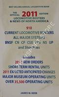 The Official Locomotive Rosters & News of North America 2011 by KERR, James W.