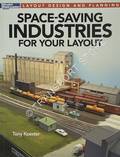 Space-Saving Industries for Your Layout by KOESTER, Tony