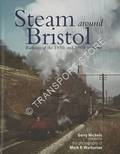 Steam Around Bristol - Railways of the 1950s and 1960s in colour by NICHOLS, Gerry